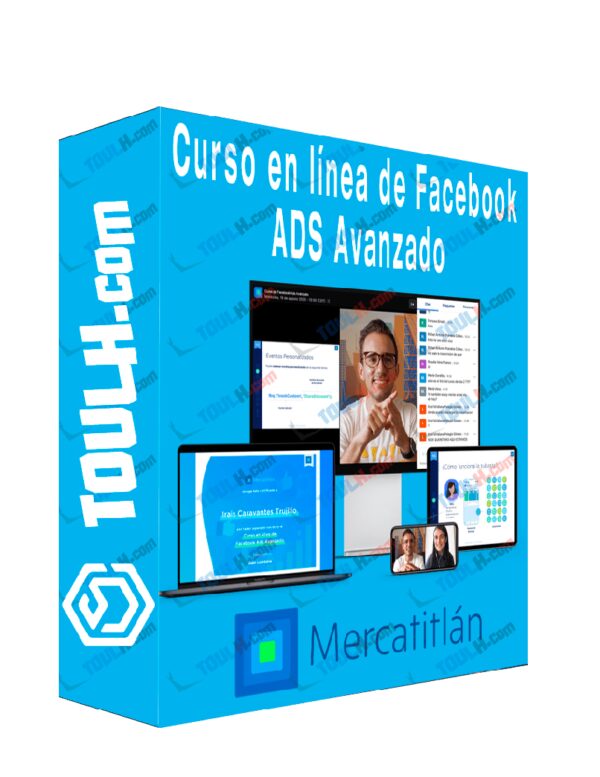 Curso en línea de Facebook Ads AVANZADO de Juan Lombana